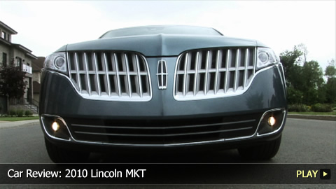 Test Drive: 2010 Lincoln MKT