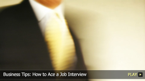 Business Tips: How To Ace a Job Interview
