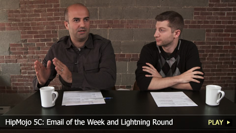 HipMojo 5C: Email of the Week and Lightning Round