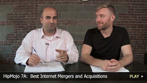 HipMojo 7A:  Best Internet Mergers and Acquisitions