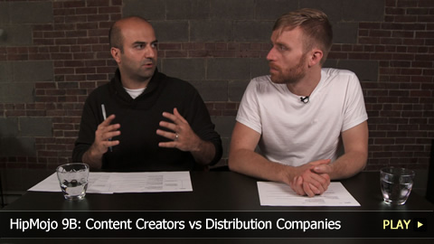 HipMojo 9B: Content Creators vs Distribution Companies