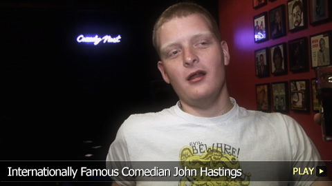 Internationally Famous Comedian John Hastings