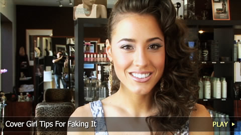 Cover Girl Tips For How To Fake It