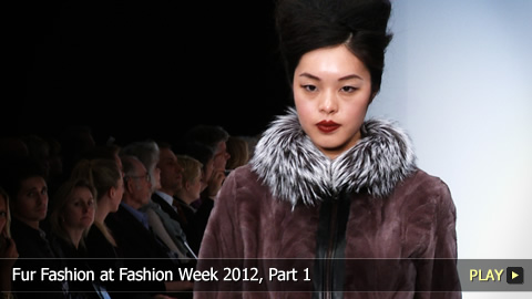 Fur Fashion at Fashion Week 2012, Part 1