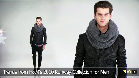 Trends from H&M's 2010 Runway Collection for Men
