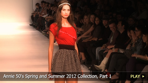 Annie 50's Spring and Summer 2012 Collection, Part 1