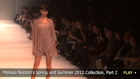 Melissa Nepton's Spring and Summer 2012 Collection, Part 2