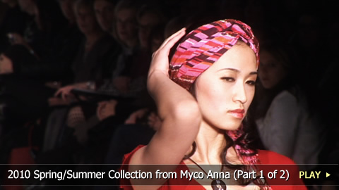 2010 Spring/Summer Collection from Myco Anna 