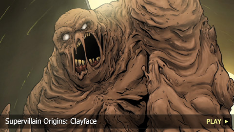 Supervillain Origins: Clayface