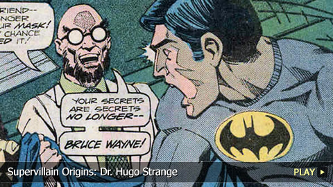 Supervillain Origins: Dr. Hugo Strange