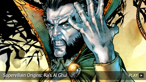 Supervillain Origins: Ra's Al Ghul