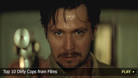Top 10 Dirty Cops from Films