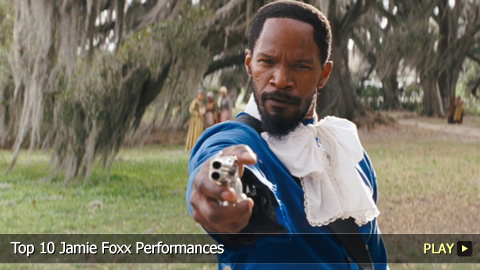 Top 10 Jamie Foxx Performances