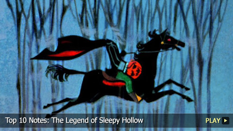 Top 10 Notes: The Legend of Sleepy Hollow