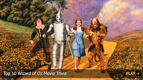 Top 10 Wizard of Oz Movie Trivia