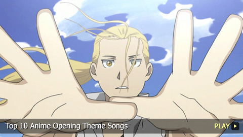 Top 10 Anime Opening Theme Songs