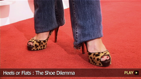 Heels or Flats : The Shoe Dilemma