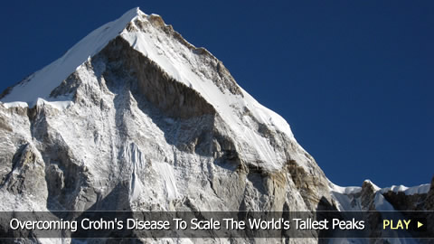 Overcoming Crohn's Disease to Scale the World's Tallest Peaks