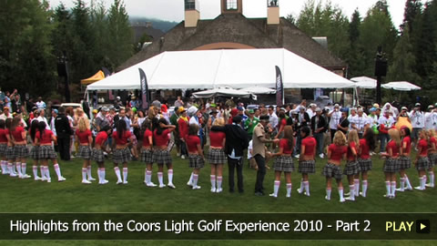 Highlights from the Coors Light Golf Experience 2010 - Part 2