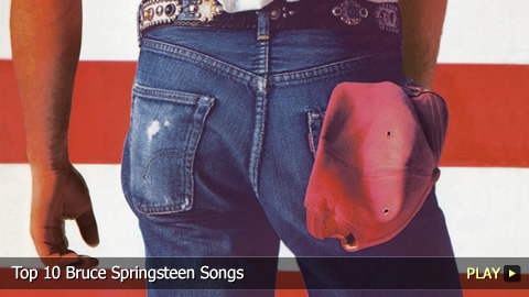 Top 10 Bruce Springsteen Songs