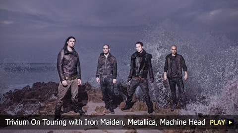 Trivium On Touring with Iron Maiden, Metallica, Machine Head