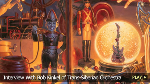 Interview With Bob Kinkel of Trans-Siberian Orchestra