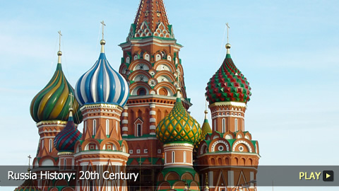 Russia History: 20th Century