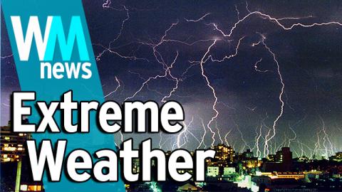 10 Extreme Weather Facts - WMNews Ep. 15
