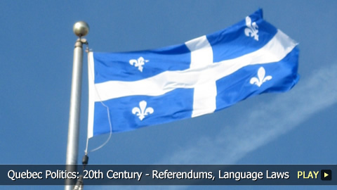 Quebec Politics: 20th Century - Referendums, Language Laws