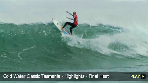 Cold Water Classic Tasmania - Highlights - Final Heat