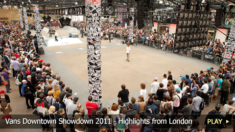 Vans Downtown Showdown 2011 - Skateboarding Highlights from London