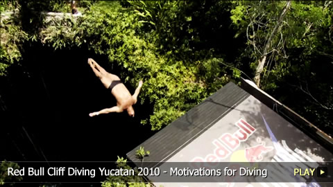 Red Bull Cliff Diving Yucatan 2010 - Motivations for Diving
