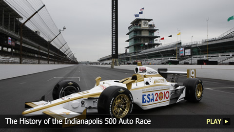 The History of the Indianapolis 500 Auto Race