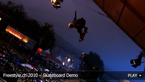 Freestyle.ch 2010 – Skateboard Demo