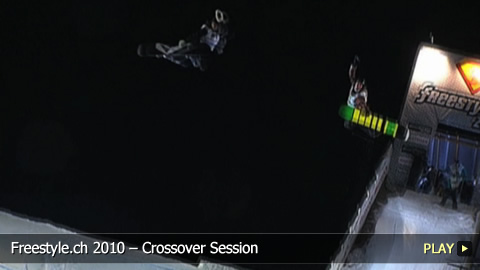 Freestyle.ch 2010 – Crossover Session