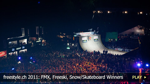 freestyle.ch 2011: FMX, Freeski, Snowboard and Skateboard Winners