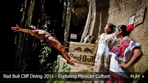 Red Bull Cliff Diving World Series 2011 - Exploring Mexican Culture Near the Yucatan Peninsula