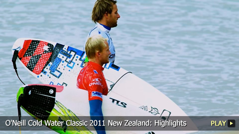 O'Neill Cold Water Classic 2011 New Zealand: Surfing Highlights: Grand Finals in Gisborne
