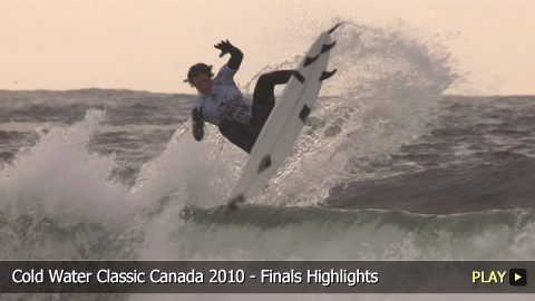 Cold Water Classic Canada 2010 - Finals Highlights