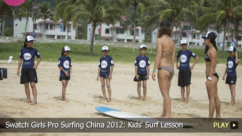 Swatch Girls Pro Surfing China 2012: Kids' Surf Lesson with the Stars