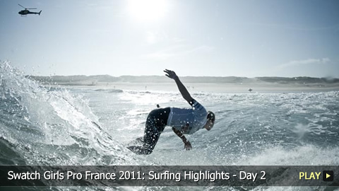Swatch Girls Pro France 2011: Surfing Highlights - Day 2