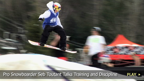 Pro Snowboarder Seb Toutant Talks Training and Discipline