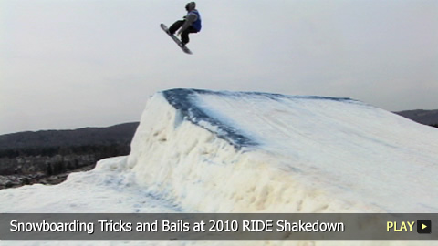 Snowboarding Tricks and Bails at 2010 RIDE Shakedown