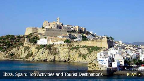 Ibiza, Spain: Top Activities and Tourist Destinations