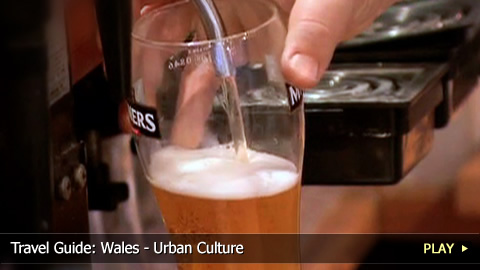 Travel Guide: Wales - Urban Culture