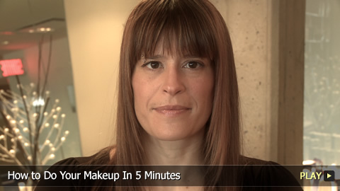 How to Do Your Makeup In 5 Minutes