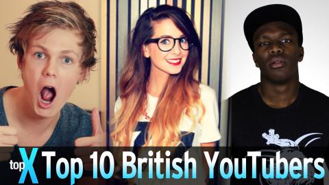 Top 10 British YouTubers -  TopX Ep.31