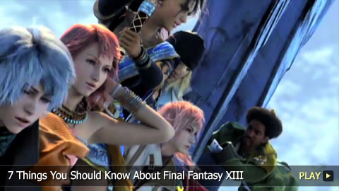 7 Things You Should Know About Final Fantasy XIII