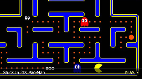 Stuck In 2D: Pac-Man