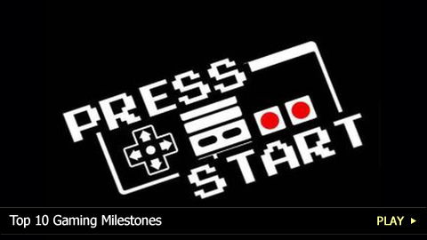 Top 10 Gaming Milestones